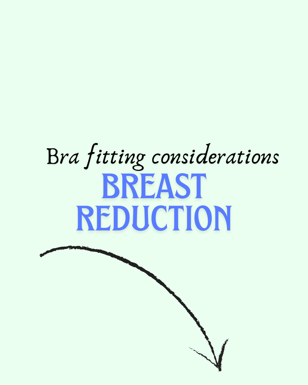 Special Considerations for Bra Fitting After Breast Reduction