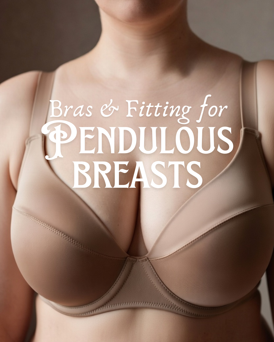 Best Fitting Bras for Pendulous Breasts: Ultimate Guide to Lift, Support, and Comfort